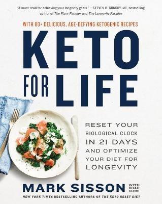 Keto for Life: Reset Your Biological Clock in 21 Days and Optimize Your Diet for Longevity - Mark Sisson,Brad Kearns - cover