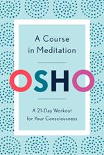 A Course in Meditation