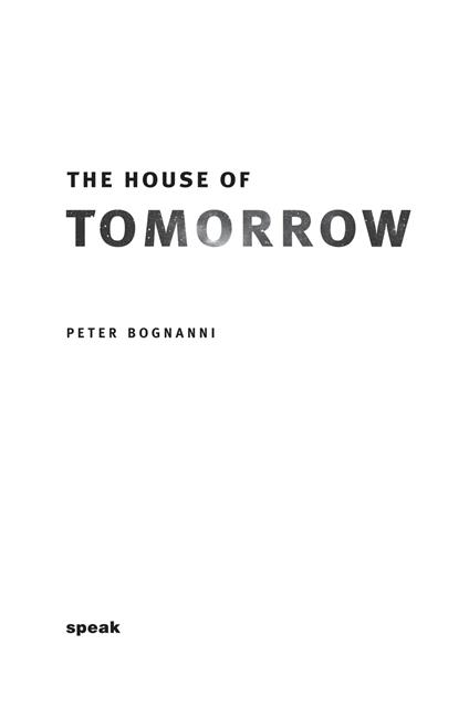The House of Tomorrow - Peter Bognanni - ebook