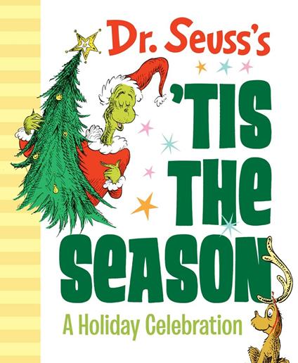 Dr. Seuss's 'Tis the Season: A Holiday Celebration: A Christmas Gift Book - Dr. Seuss - cover