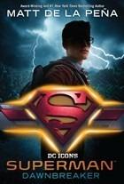 Superman: Dawnbreaker - Matt de la Pena - cover