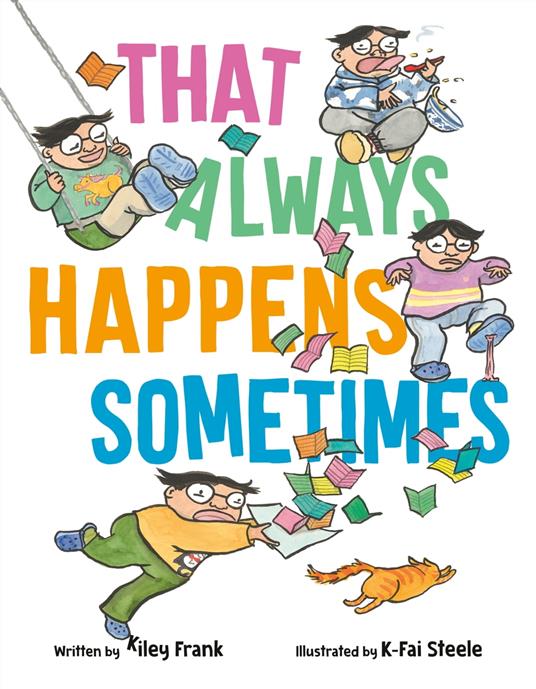 That Always Happens Sometimes - Kiley Frank,K-Fai Steele - ebook