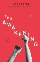 The Awakening: A Novel - Kate Chopin - cover
