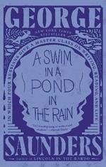 A Swim in a Pond in the Rain: In Which Four Russians Give a Master Class on Writing, Reading, and Life