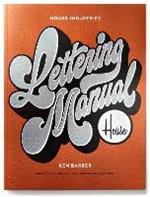 House Industries Lettering Manual (new edition)