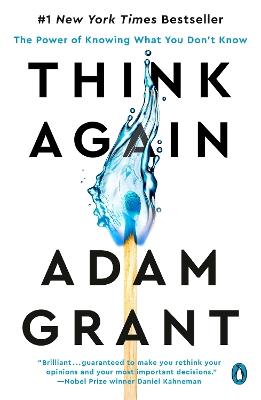 Think Again: The Power of Knowing What You Don't Know - Adam Grant - cover