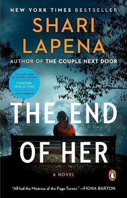 The End of Her: A Novel - Shari Lapena - cover