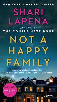 Not a Happy Family: A Novel - Shari Lapena - cover