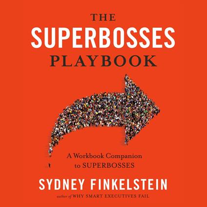 The Superbosses Playbook