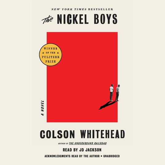 The Nickel Boys (Winner 2020 Pulitzer Prize for Fiction)