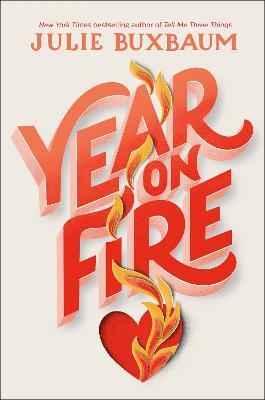 Year on Fire - Julie Buxbaum - cover