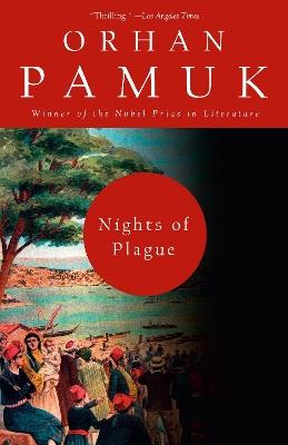 Nights of Plague: A novel - Orhan Pamuk - cover