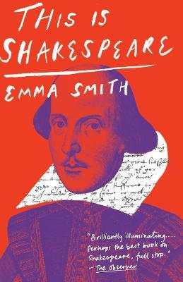 This Is Shakespeare - Emma Smith - cover