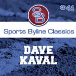 Sports Byline: Dave Kaval