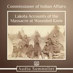 Lakota Accounts of the Massacre at Wounded Knee