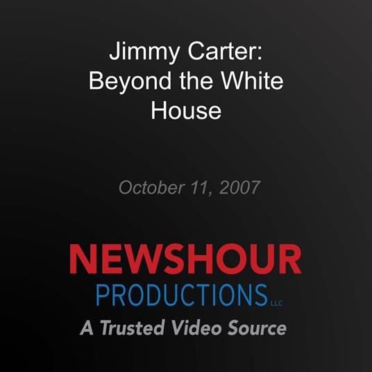 Jimmy Carter: Beyond the White House