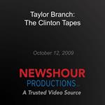 Taylor Branch: The Clinton Tapes