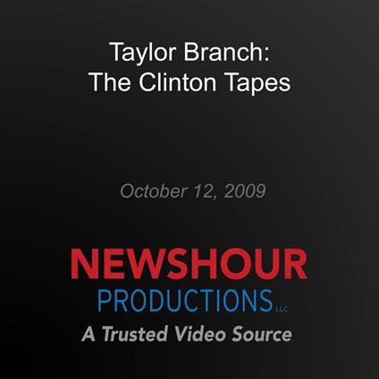 Taylor Branch: The Clinton Tapes