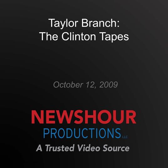 Taylor Branch: The Clinton Tapes