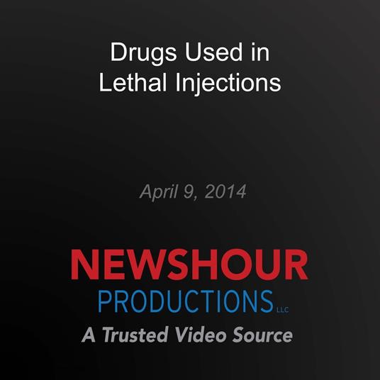 Drugs Used in Lethal Injections