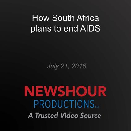 How South Africa plans to end AIDS