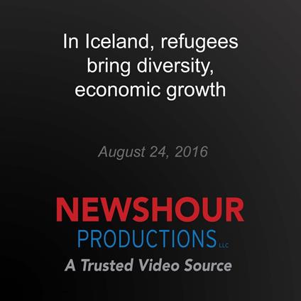 In Iceland, refugees bring diversity, economic growth