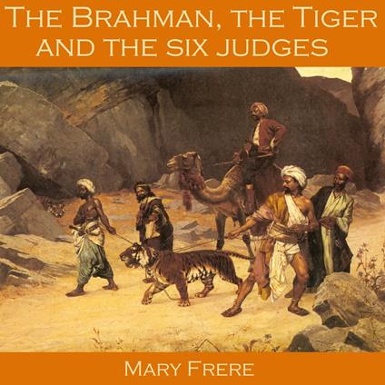 Brahman, the Tiger and the Six Judges, The