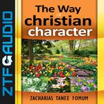 Way Of Christian Character, The