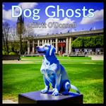 Dog Ghosts