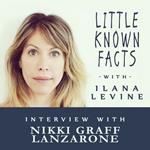 Little Known Facts: Nikki Graff Lanzarone