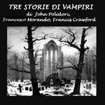 Tre storie di vampiri