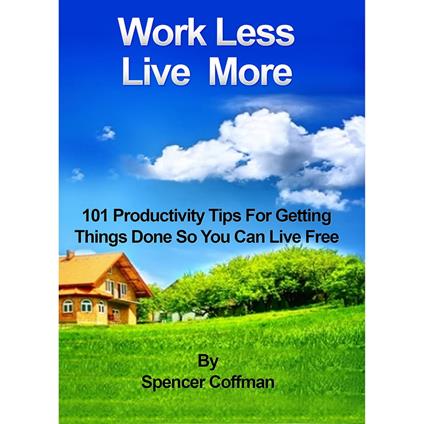 Work Less Live More