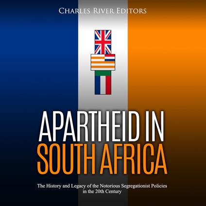 Apartheid in South Africa: The History and Legacy of the Notorious Segregationist Policies in the 20th Century