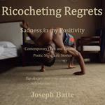 Ricocheting Regrets