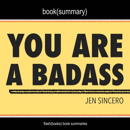 You Are a Badass by Jen Sincero - Book Summary