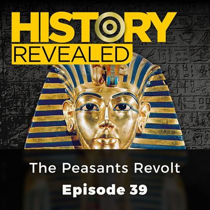 History Revealed: The Peasants Revolt