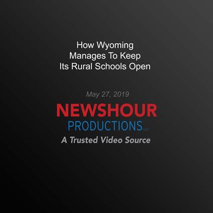 How Wyoming Manages To Keep Its Rural Schools Open