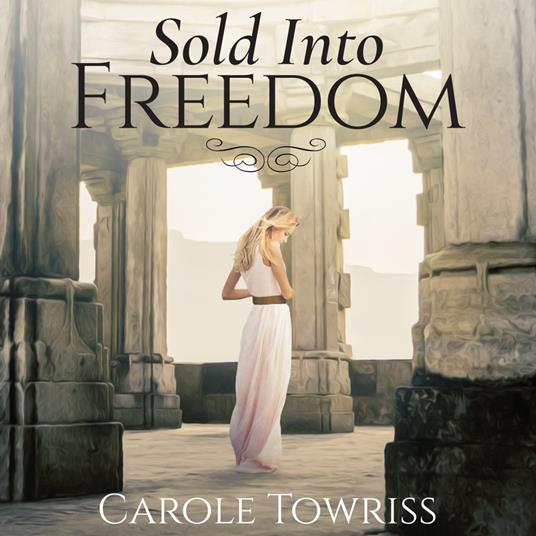 Sold Into Freedom