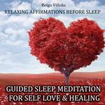 Guided Sleep Meditation For Self Love & Healing