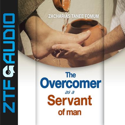 Overcomer As a Servant Of Man, The