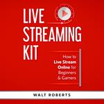 Live Streaming Kit