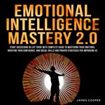 EMOTIONAL INTELLIGENCE MASTERY 2.0