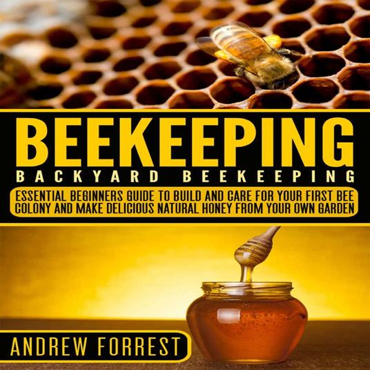 Beekeeping ( Backyard Beekeeping )