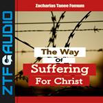Way Of Suffering For Christ, The