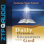 Daily Dynamic Encounters With God
