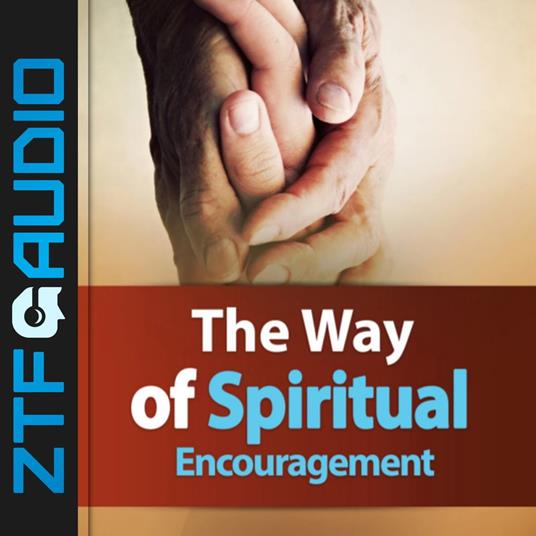 Way of Spiritual Encouragement, The