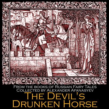 Devil's Drunken Horse, The