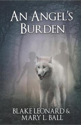 An Angel's Burden - Mary L Ball,Blake Leonard - ebook