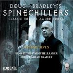 Doug Bradley's Spinechillers Volume Seven