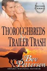 Thoroughbreds and Trailer Trash